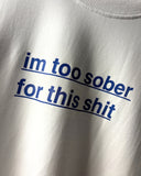 SOBER FOR THIS SHIT 240