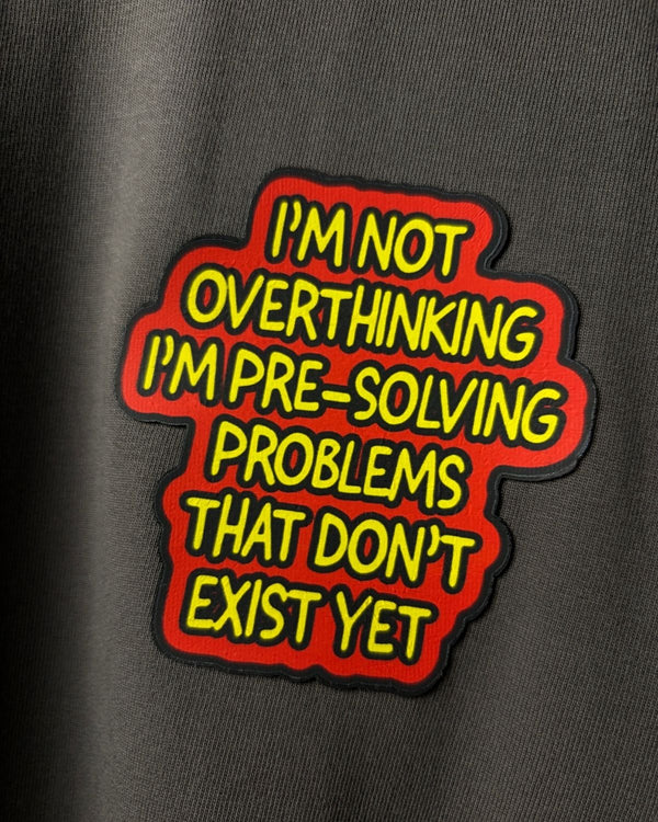 NOT OVERTHINKING 240